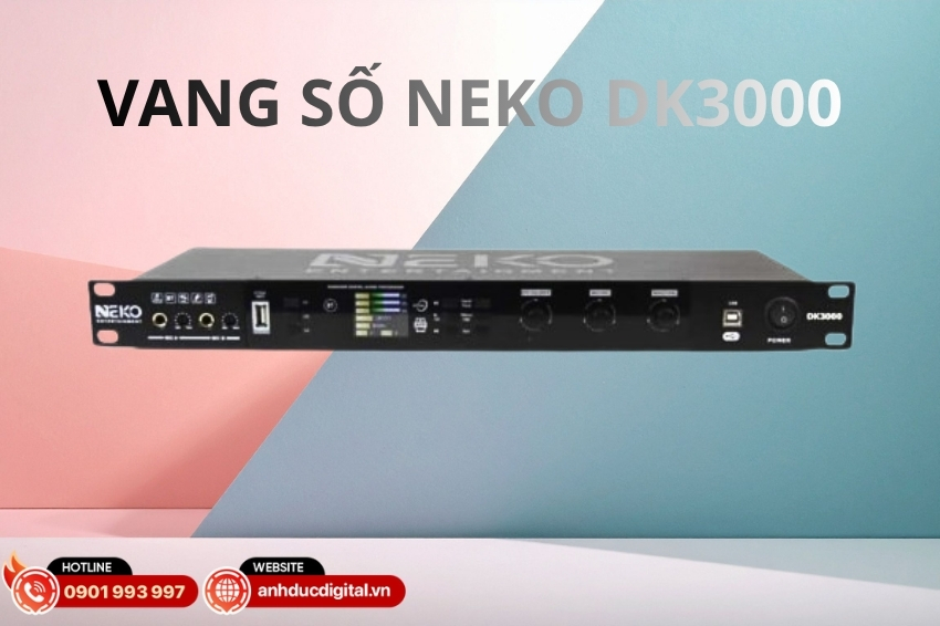 Vang số NEKO DK3000 phù hợp với mọi không gian giải trí