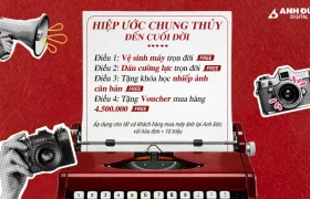 Chỉ từ 10 triệu: Sở hữu máy ảnh xịn + Combo Voucher 4.5 triệu & gói bảo dưỡng vĩnh cửu