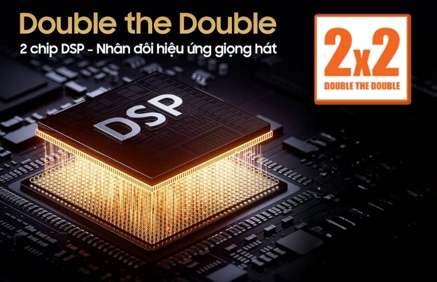 Công nghệ DSP kép DOUBLE THE DOUBLE
