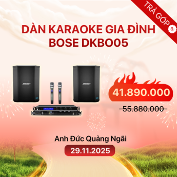 Dàn Karaoke Gia Đình Bose DKBO05 (Chính Hãng)