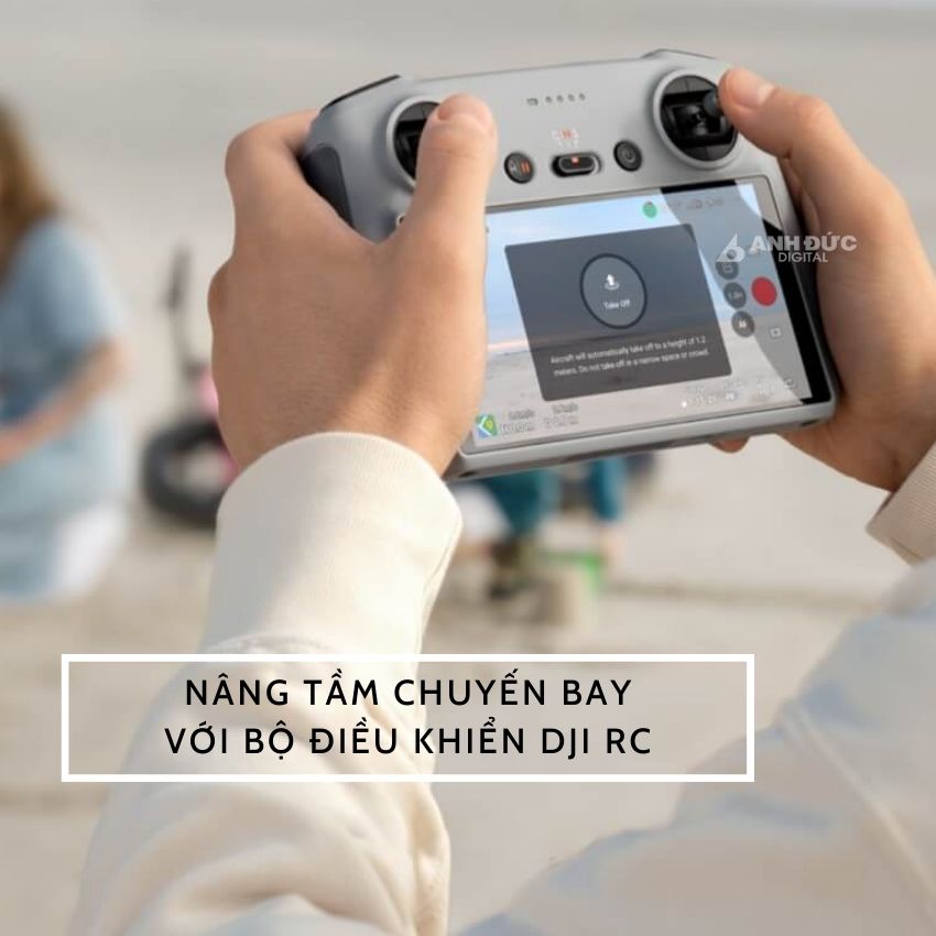 Nâng tầm chuyến bay với bộ điều khiển DJI RC