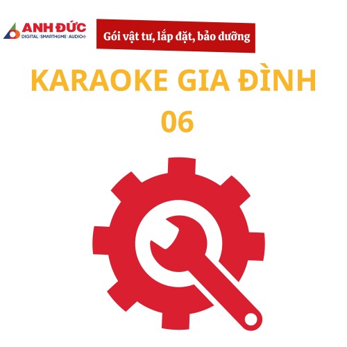 Gói vật tư, lắp đặt và bảo dưỡng dàn karaoke gia đình 06