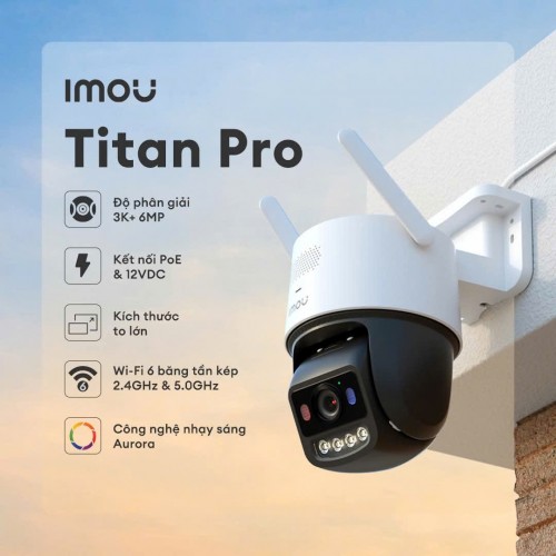 khả năng kết nối wi-fi 6 và poe của imou titan pro 6mp