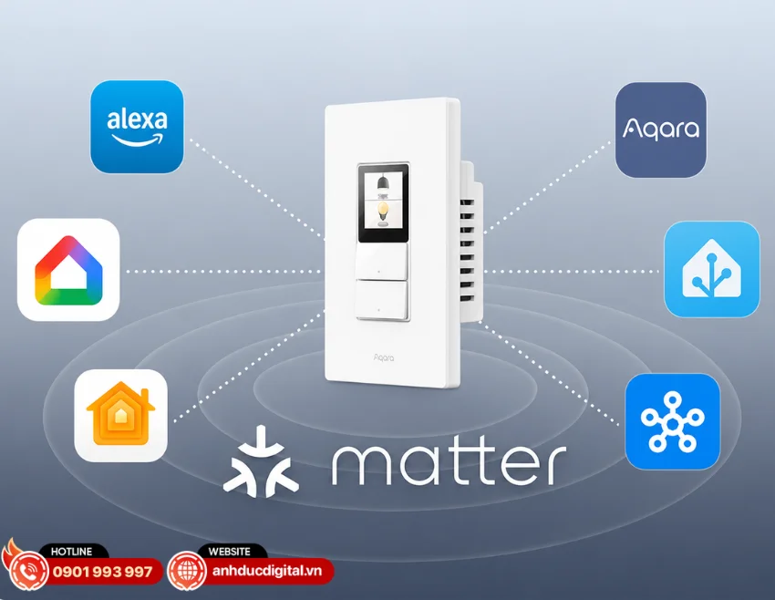 Aqara S100 US hỗ trợ chuẩn Matter native gi&uacute;p kết nối đa nền tảng dễ d&agrave;ng hơn