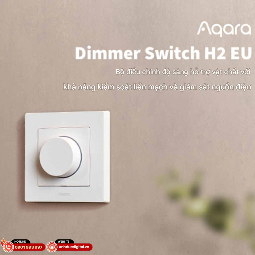Công tắc xoay Dimmer Aqara H2 EU - 4