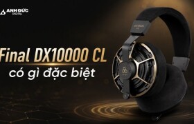 Final DX10000 CL có gì đặc biệt ở headphone true diamond?