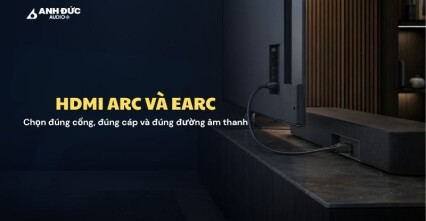 HDMI ARC và eARC khác nhau thế nào? Cách nối TV với soundbar
