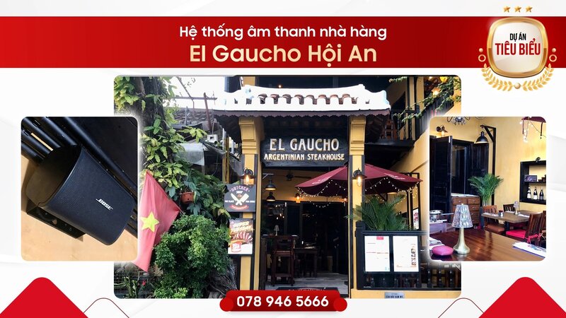 Anh Đức Audio cung cấp giải pháp âm thanh phù hợp với không gian sang trọng của El Gaucho Hội An