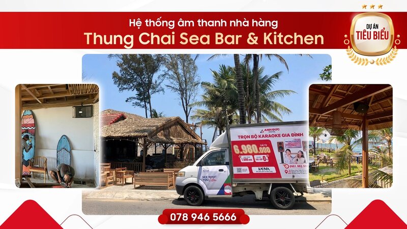 Anh Đức Audio hoàn thiện hệ thống âm thanh cho không gian Thung Chai Sea Bar & Kitchen