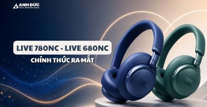 JBL Live 780NC và Live 680NC ra mắt: Bộ đôi tai nghe Bluetooth 6.0 đáng mong chờ cho người dùng hiện đại