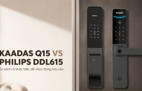Kaadas Q15 vs Philips DDL615: Nên chọn khóa thông minh nào?