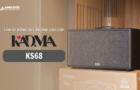 Đánh giá Kadma KS68: Loa di động All in One cao cấp cho giải trí và karaoke tại gia