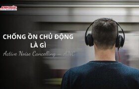 Chống ồn chủ động là gì? Vì sao công nghệ ANC ngày càng phổ biến trên tai nghe hiện đại?
