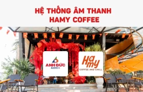 Dự án lắp đặt âm thanh Hamy Coffee chuyên nghiệp tại Đà Nẵng