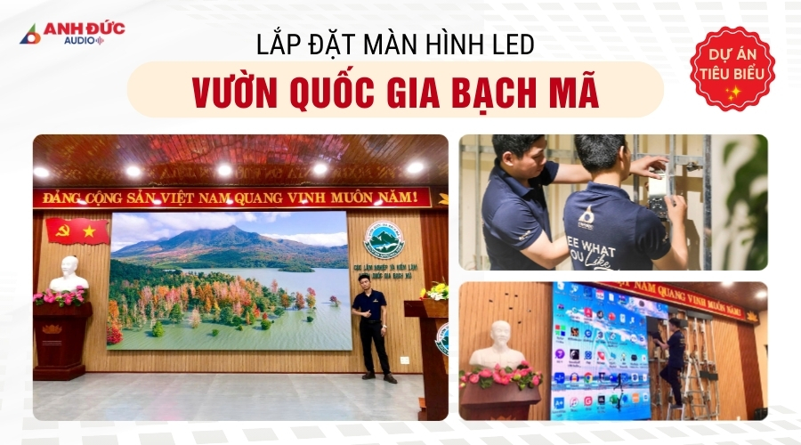 Lắp đặt màn hình LED hiện đại tại hội trường Vườn Quốc Gia Bạch Mã hiển thị hình ảnh sắc nét và sống động