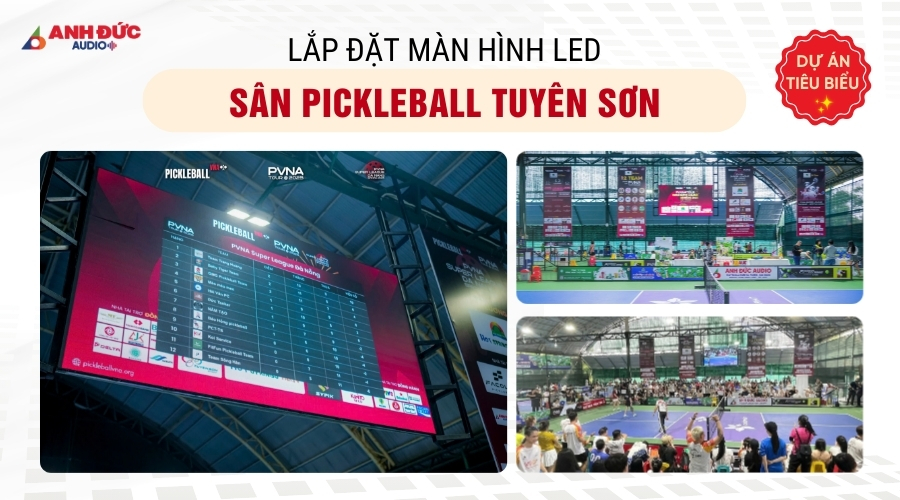 Dự án LED sân Pickleball Tuyên Sơn mang đến trải nghiệm thể thao hiện đại và trực quan hơn