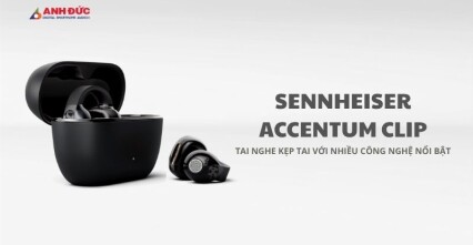 Sennheiser Accentum Clip: Tai nghe kẹp tai Hi-Res vừa ra mắt có đủ sức tạo xu hướng mới?
