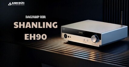 Shanling EH90: desktop DAC/Amp R2R chính thức ra mắt cho góc nghe hi-fi cao cấp