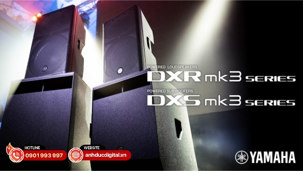 Giới thiệu hệ thống loa Yamaha DXR MK3 và loa siêu trầm DXS MK3