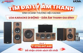KADMA AUDIO TÌM KIẾM ĐẠI LÝ ÂM THANH TRÊN TOÀN QUỐC - KINH DOANH LOA KARAOKE DI ĐỘNG, DÀN ÂM THANH GIA ĐÌNH