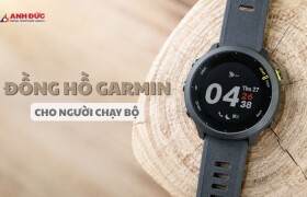 Đồng Hồ Garmin Cho Người Chạy Bộ: 6 Mẫu Đáng Mua Nhất Từ Người Mới Đến Marathoner