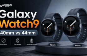 Galaxy Watch9 40mm vs 44mm: Chọn kích thước nào theo cổ tay và nhu cầu?