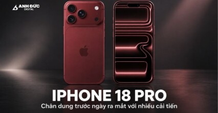 iPhone 18 Pro trước giờ ra mắt: Camera mới, A20 Pro 2 nm có đáng chờ?