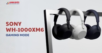 Sony WH-1000XM6 Gaming Mode: Độ Trễ Dưới 40ms Có Biến XM6 Thành Tai Nghe Gaming?