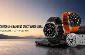 Thời lượng pin Samsung Galaxy Watch Ultra: Dùng được bao lâu, sạc bao lâu?