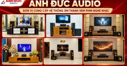 Hệ thống âm thanh xem phim nghe nhạc chất lượng tại Anh Đức Audio
