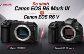 Canon EOS R6 Mark III Và EOS R6 V: Chọn Máy Ảnh Hay Quay Phim?