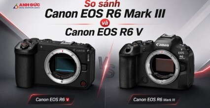 Canon EOS R6 Mark III Và EOS R6 V: Chọn Máy Ảnh Hay Quay Phim?