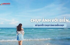 Chụp Ảnh Với Biển: 15 Ý Tưởng Tạo Dáng Và Bí Quyết Chụp Đẹp Mùa Hè 2026