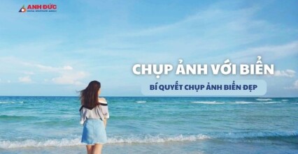 Chụp Ảnh Với Biển: 15 Ý Tưởng Tạo Dáng Và Bí Quyết Chụp Đẹp Mùa Hè 2026