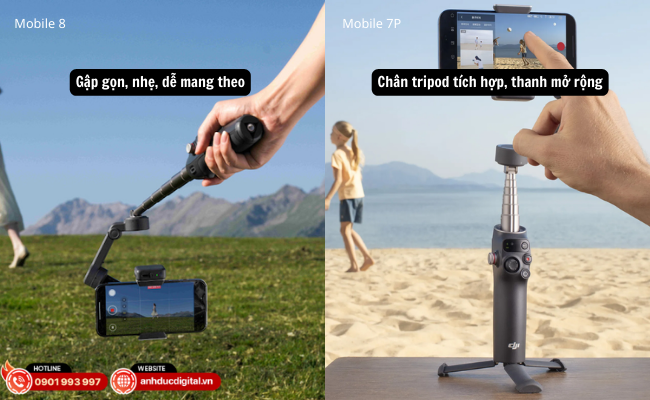 Mobile 8 gập gọn dễ dàng mang theo, Mobile 7P linh hoạt với tích hợp tripod và thanh mở rộng