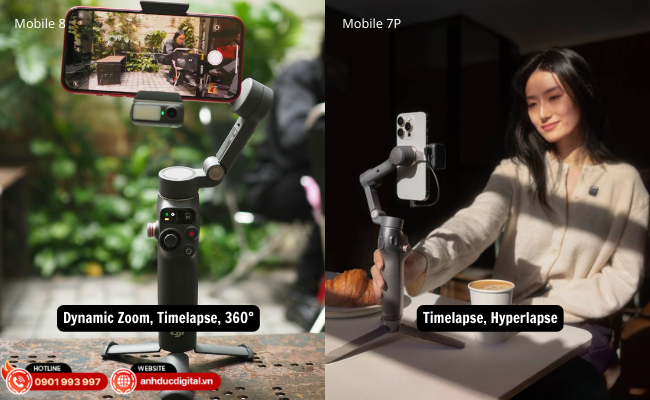 Mobile 8 với Dynamic Zoom và khả năng xoay 360°, trong khi 7P vẫn mang đến tính năng sáng tạo cơ bản