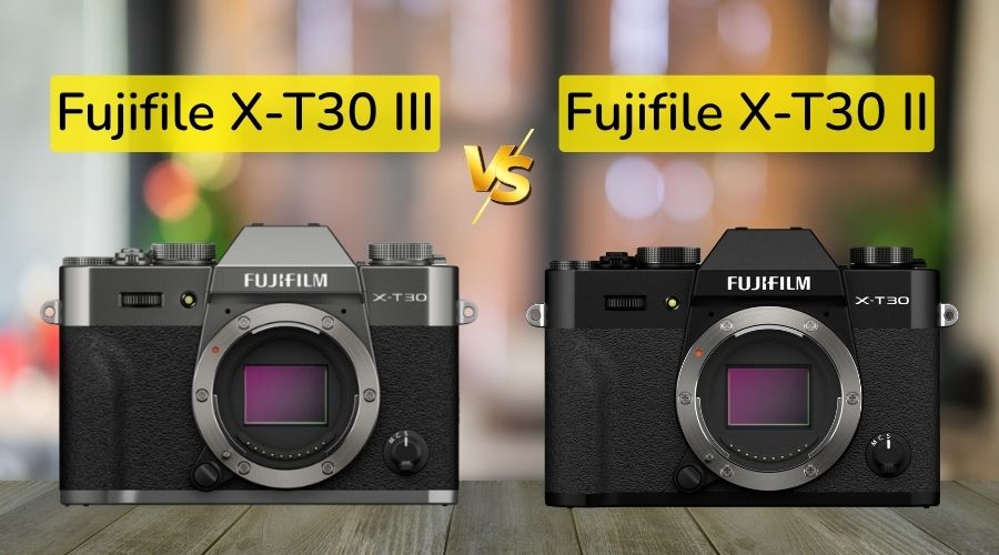 Fujifilm X-T30 III và X-T30 II – hai thế hệ máy ảnh nhỏ gọn mang “chất Fuji” trứ danh