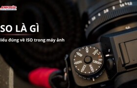 ISO là gì? Hiểu đúng về ISO trong máy ảnh để chụp ảnh đẹp hơn