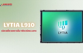LYTIA L910 là gì? Cảm biến Sony đầu tiên dùng LOFIC có gì đột phá?