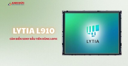 LYTIA L910 là gì? Cảm biến Sony đầu tiên dùng LOFIC có gì đột phá?