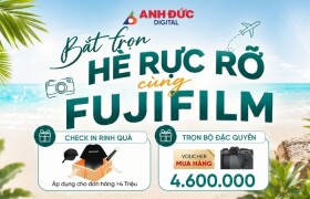 Mùa Hè Là Để Đi: Săn Deal Máy Ảnh Fujifilm, Tặng Bộ Quà Đến 4.6 Triệu!