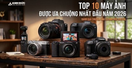 Top 10 Máy Ảnh Được Ưa Chuộng Đầu Năm 2026: Đánh Giá Chuyên Sâu Từ Chuyên Gia