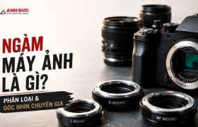 Ngàm Máy Ảnh Là Gì? Giải Mã Trái Tim Kết Nối Của Hệ Thống Nhiếp Ảnh