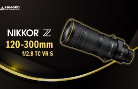 Nikkor Z 120-300mm f/2.8 TC VR S – Siêu tele “quái vật” sắp ra mắt dành cho hệ Nikon Z và nhiếp ảnh tốc độ cao