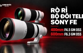 Rò rỉ Sony FE 400mm F4.5 GM OSS và 600mm F6.3 GM OSS: Bộ đôi tele nhẹ dưới 1 kg?