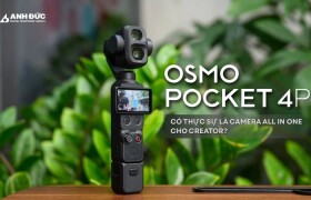 DJI Osmo Pocket 4P Có Thực Sự Là Camera All-In-One Cho Creator?