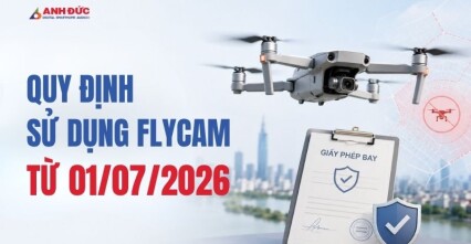Quy Định Sử Dụng Flycam Từ Ngày 1/7/2026: Ai Phải Có Chứng Chỉ Và Xin Phép Bay?