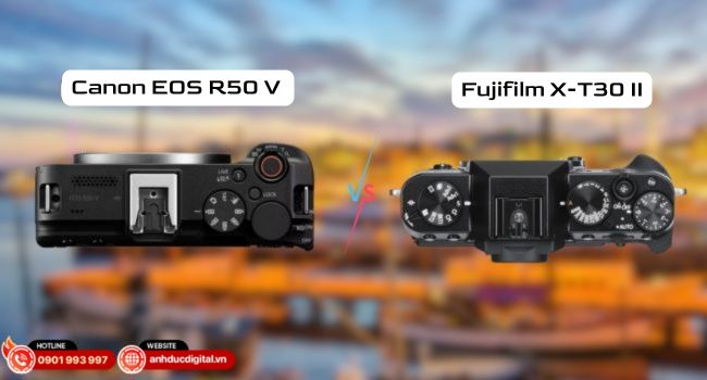 so-sanh-canon-eos-r50-v-va-fujifilm-x-t30-ii (1)-1