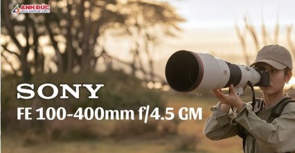 Sony FE 100-400mm f/4.5 GM OSS ra mắt: Sony nâng cấp tele zoom G Master cho kỷ nguyên AI AF