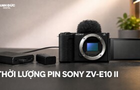 Thời lượng pin Sony ZV-E10 II: Quay 4K được bao lâu?